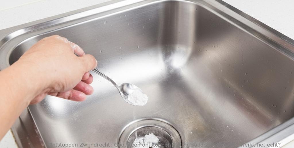 Gootsteen ontstoppen baking soda Zwijndrecht: Werkt het echt?